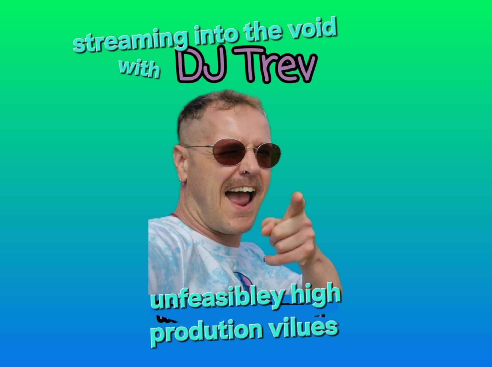 Streaming into the Void #097